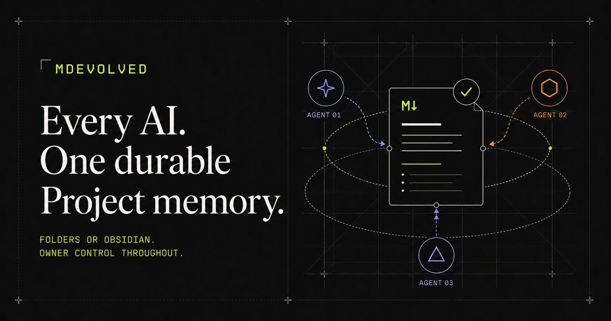 Every AI. One durable Project memory. Folders or Obsidian, with owner control throughout.